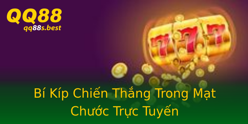 Bí Kíp Chiến Thắng Trong Mạt Chước Trực Tuyến