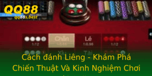 Cach Anh Lieng Kham Pha Chien Thuat Va Kinh Nghiem Choi Bai Online