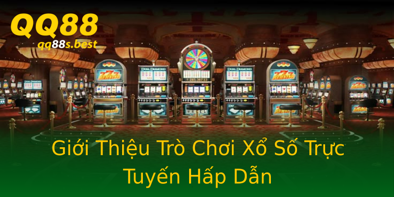 Giới Thiệu Trò Chơi Xổ Số Trực Tuyến Hấp Dẫn