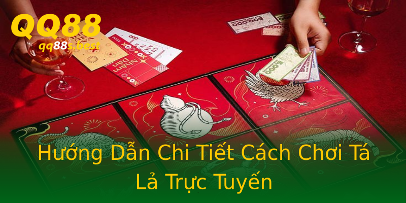 Hướng Dẫn Chi Tiết Cách Chơi Tá Lả Trực Tuyến