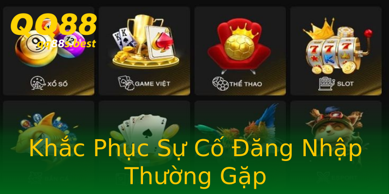 Khắc Phục Sự Cố Đăng Nhập Thường Gặp
