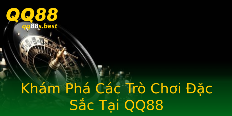 Khám Phá Các Trò Chơi Đặc Sắc Tại QQ88