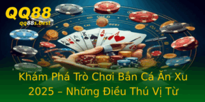 Kham Pha Tro Choi Ban Ca An Xu 2025 Nhung Ieu Thu Vi Tu Qq88
