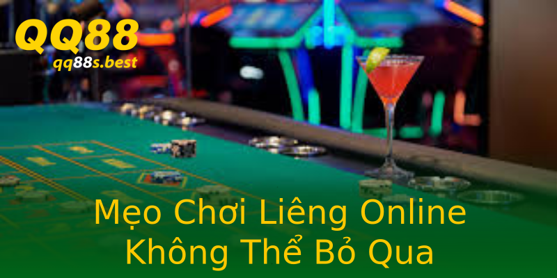 Mẹo Chơi Liêng Online Không Thể Bỏ Qua
