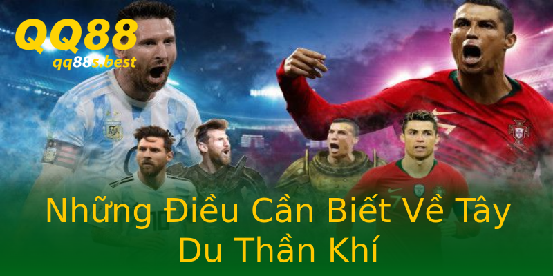 Những Điều Cần Biết Về Tây Du Thần Khí