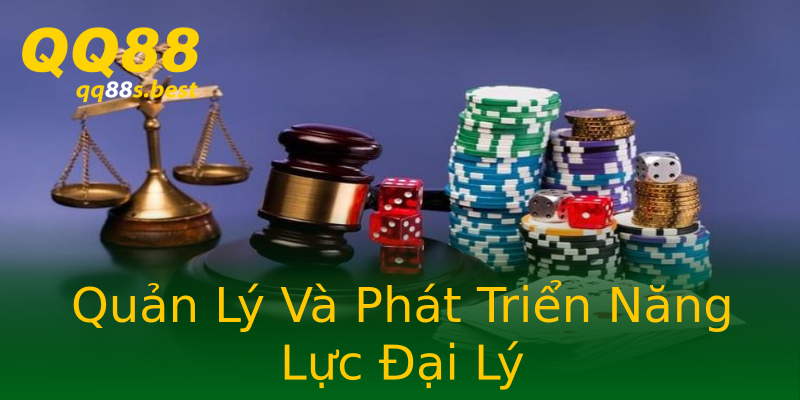 Quản Lý Và Phát Triển Năng Lực Đại Lý